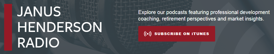 Subscribe on iTunes | Janus Henderson Radio