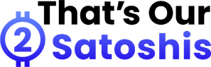 Thats Our 2 Satoshis Logo
